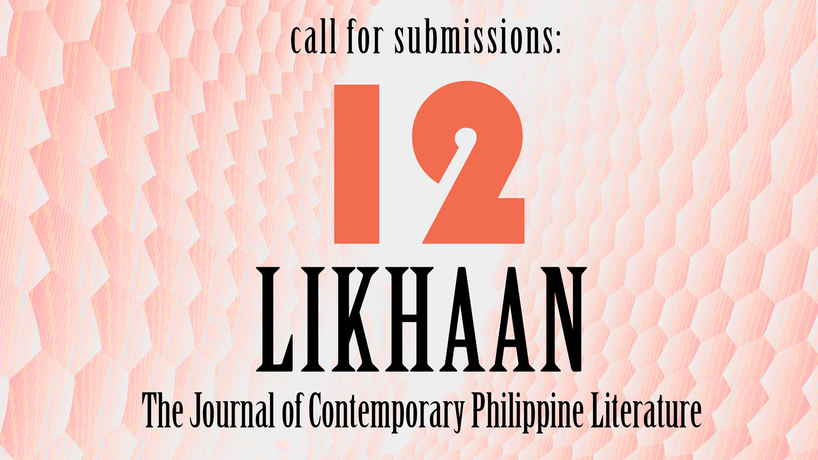 Likhaan: The Journal of Contemporary Philippine Literature is accepting submissions through April